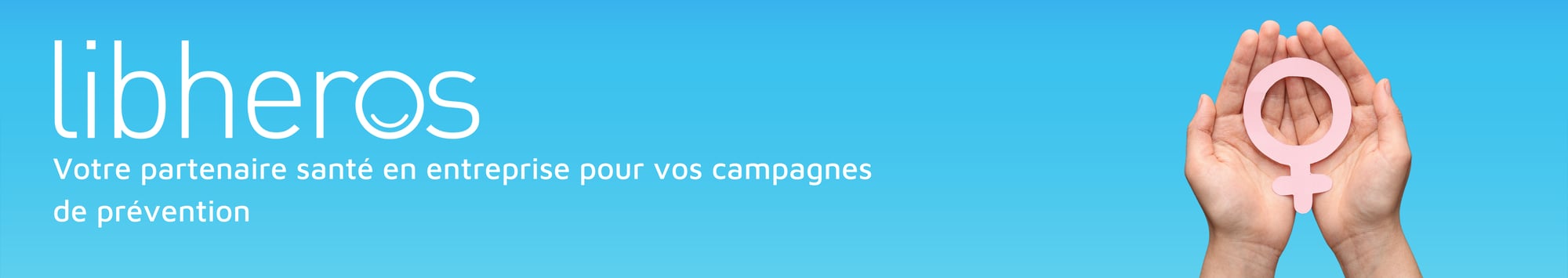 Organisez une campagne de prévention avec libheros